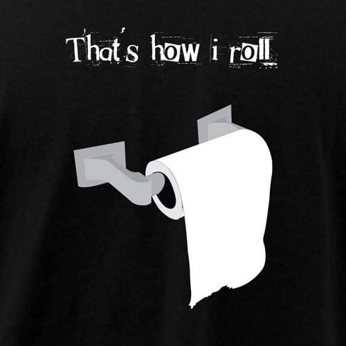 Beyond The Pond Adult That's How I Roll Short Sleeve T-Shirt