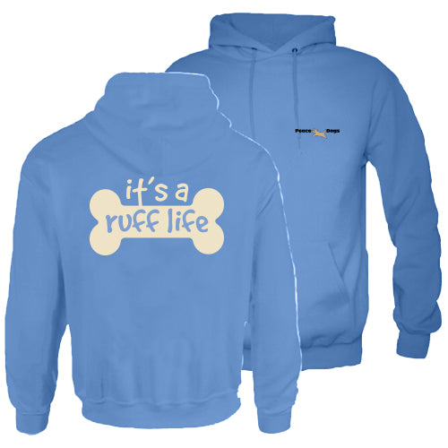 Ruff Life Peace Dog Hood Pullover Sweatshirt